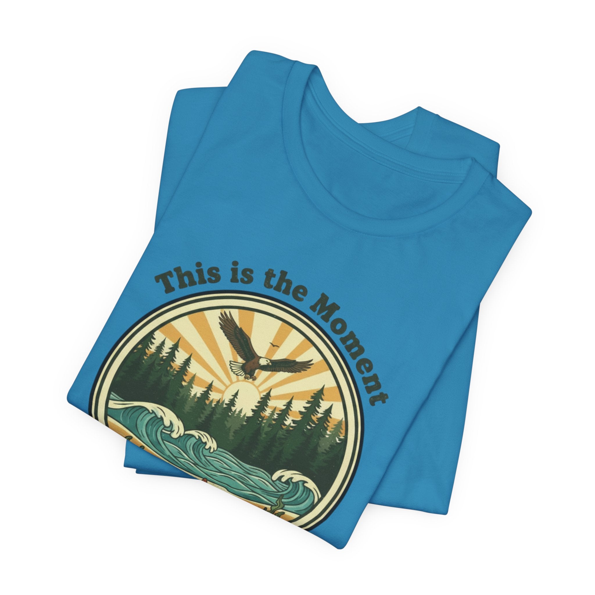 This Is the Moment T-Shirt — Vintage Outdoor Adventure Tee
