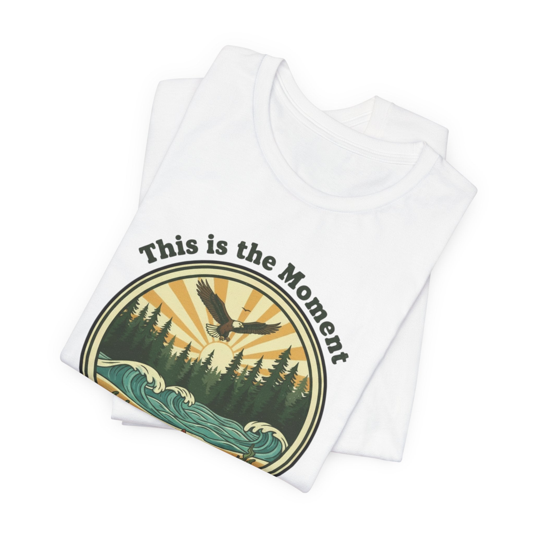 This Is the Moment T-Shirt — Vintage Outdoor Adventure Tee