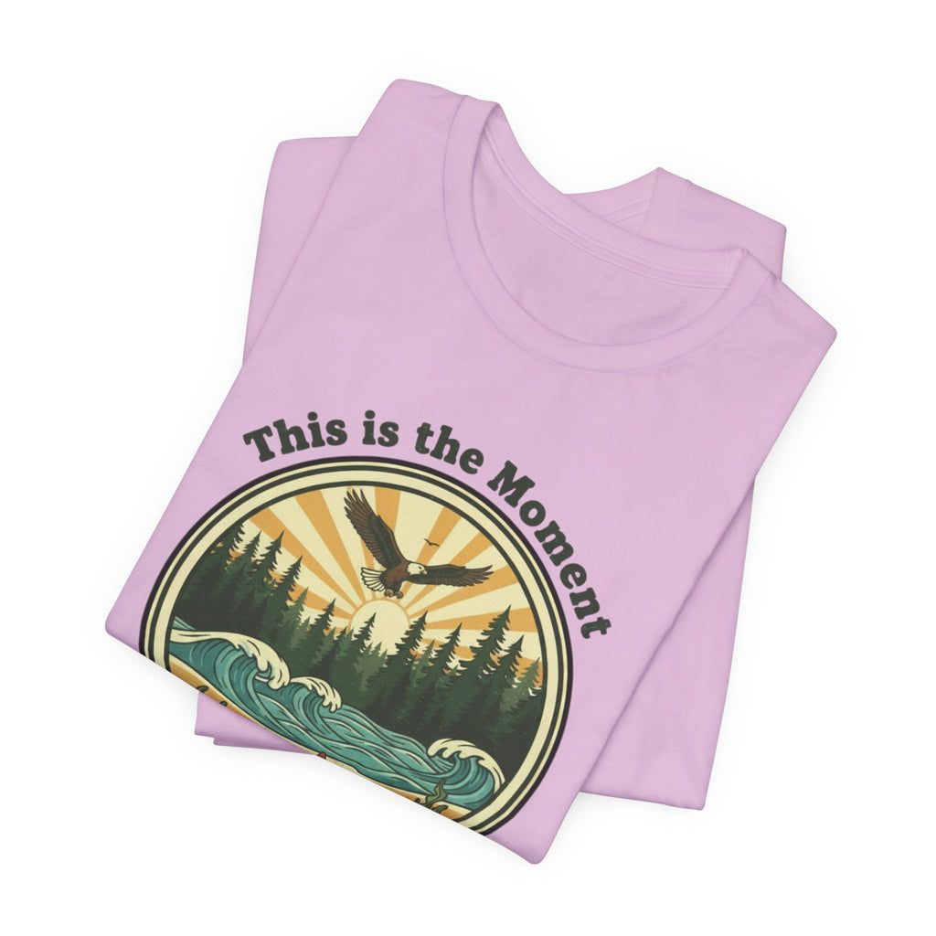This Is the Moment T-Shirt — Vintage Outdoor Adventure Tee