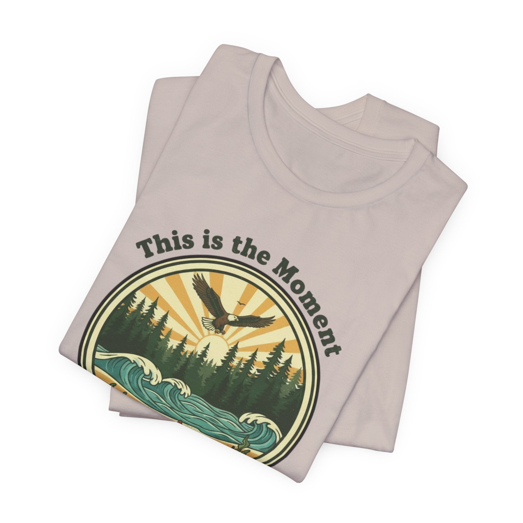 This Is the Moment T-Shirt — Vintage Outdoor Adventure Tee